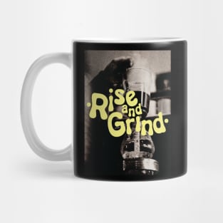 Rise and Grind Mug